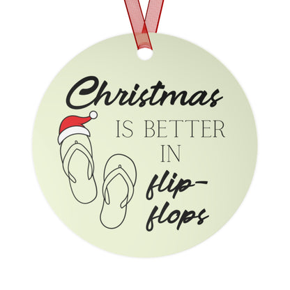 Better in Flip-Flops Ornament